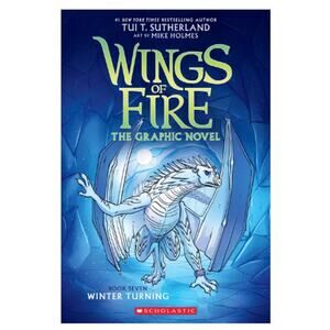 Winter Turning: Novel of Wings of Fire Graphic Novel #7 by Tui T Sutherland s3